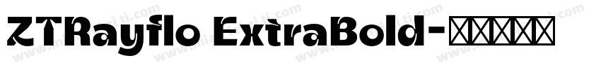ZTRayflo ExtraBold字体转换